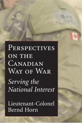 Perspectives on the Canadian Way of War - Bernd Horn