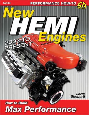 New Hemi Engines 2003 to Present - Larry Shepard