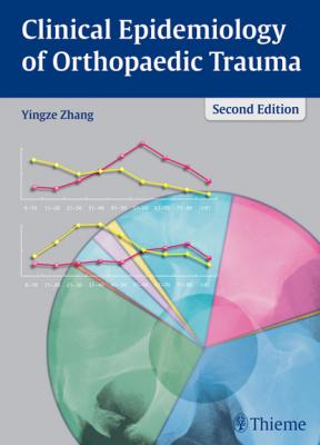 Clinical Epidemiology of Orthopaedic Trauma - Yingze Zhang