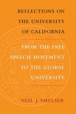 Reflections on the University of California - Neil J. Smelser