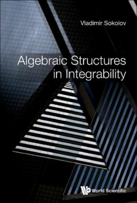 Algebraic Structures in Integrability - Vladimir Sokolov