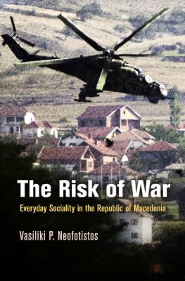 The Risk of War - Vasiliki P. Neofotistos