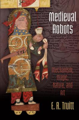 Medieval Robots - E. R. Truitt