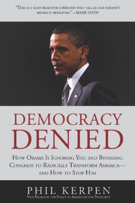 Democracy Denied - Phil Kerpen