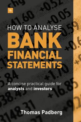 How to Analyse Bank Financial Statements - Thomas Padberg