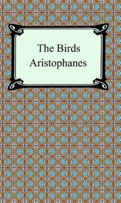 The Birds - Aristophanes