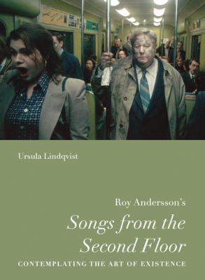 Roy Andersson’s “Songs from the Second Floor” - Ursula Lindqvist
