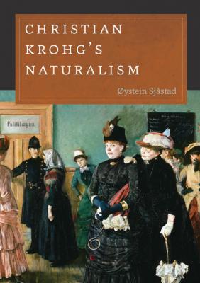 Christian Krohg's Naturalism - �ystein Sj�stad