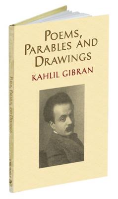 Poems, Parables and Drawings - Kahlil Gibran