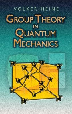 Group Theory in Quantum Mechanics - Volker Heine