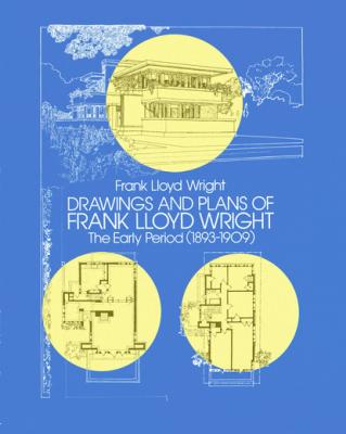Drawings and Plans of Frank Lloyd Wright - Frank Lloyd Wright