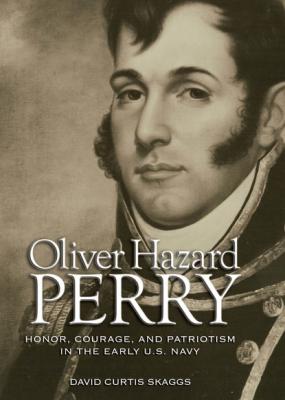 Oliver Hazard Perry - David  C. Skaggs