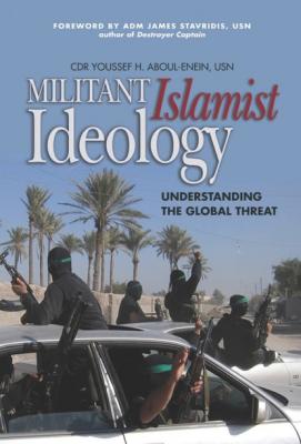 Militant Islamist Ideology - Youssef H., Aboul-Enein