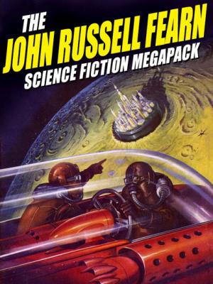 The John Russell Fearn Science Fiction MEGAPACK ® - John Russell Fearn