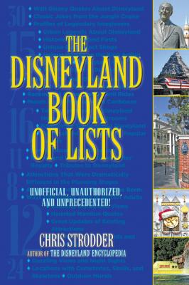 The Disneyland Book of Lists - Chris Strodder