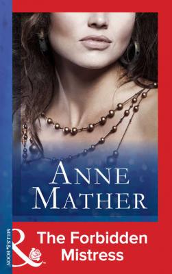 The Forbidden Mistress - Anne  Mather