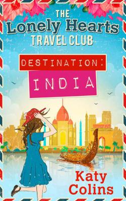Destination India - Katy  Colins