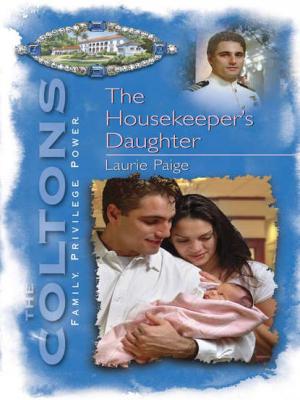 The Housekeeper's Daughter - Laurie  Paige