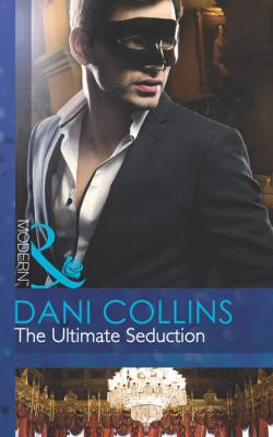 The Ultimate Seduction - Dani  Collins