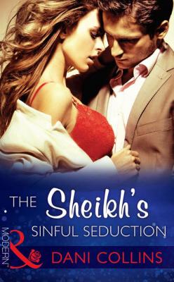 The Sheikh's Sinful Seduction - Dani  Collins