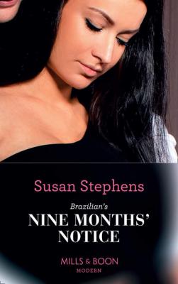 Brazilian's Nine Months' Notice - Susan  Stephens