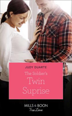 The Soldier's Twin Surprise - Judy  Duarte