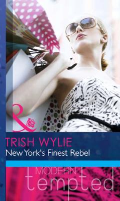 New York's Finest Rebel - Trish Wylie