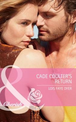 Cade Coulter's Return - Lois Dyer Faye