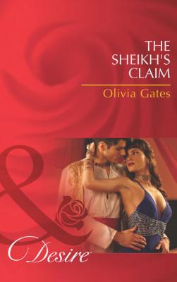 The Sheikh's Claim - Olivia  Gates