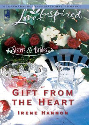 Gift from the Heart - Irene  Hannon