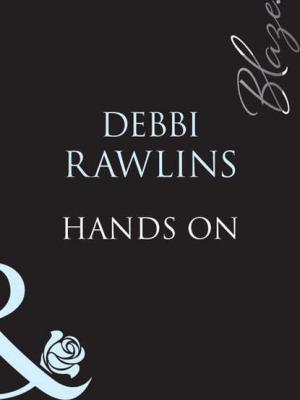 Hands On - Debbi  Rawlins