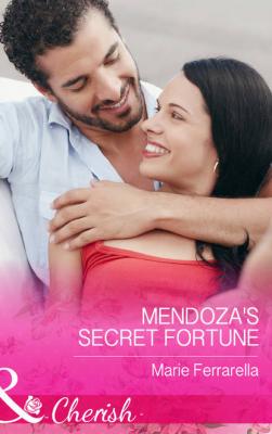 Mendoza's Secret Fortune - Marie  Ferrarella
