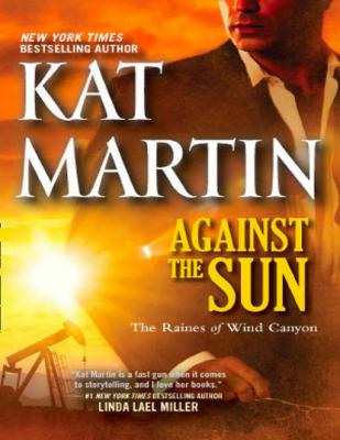 Against the Sun - Kat  Martin