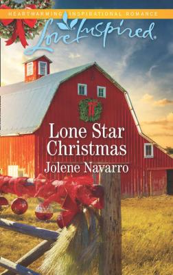 Lone Star Christmas - Jolene  Navarro