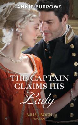 The Captain Claims His Lady - ANNIE  BURROWS