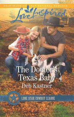 The Doctor's Texas Baby - Deb  Kastner