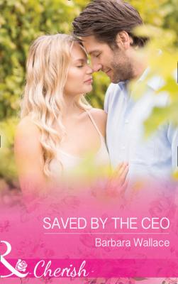 Saved By The Ceo - Barbara  Wallace