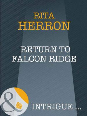 Return To Falcon Ridge - Rita  Herron
