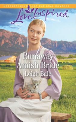 Runaway Amish Bride - Leigh  Bale