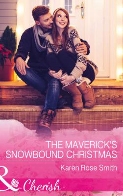 The Maverick's Snowbound Christmas - Karen Smith Rose