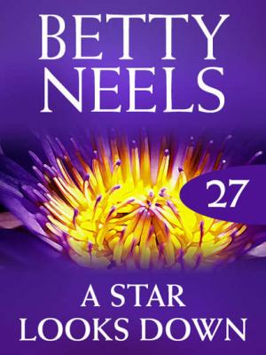 A Star Looks Down - Бетти Нилс