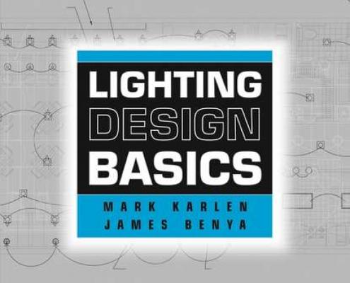 Lighting Design Basics - Mark  Karlen