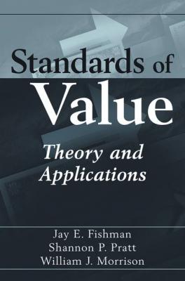 Standards of Value - Jay Fishman E.