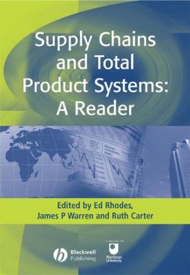 Supply Chains and Total Product Systems - Ed  Rhodes