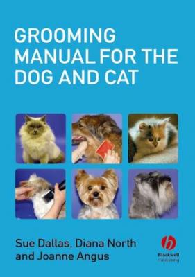 Grooming Manual for the Dog and Cat - Sue  Dallas