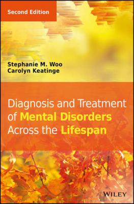 Diagnosis and Treatment of Mental Disorders Across the Lifespan - Carolyn  Keatinge