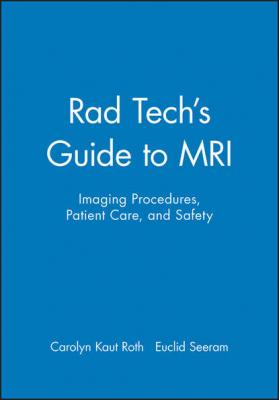 Rad Tech's Guide to MRI - Euclid  Seeram
