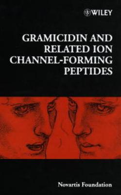 Gramicidin and Related Ion Channel-Forming Peptides - Gail  Cardew