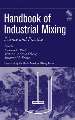 Handbook of Industrial Mixing - Suzanne Kresta M.