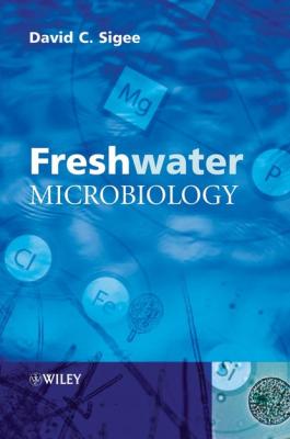Freshwater Microbiology - David  Sigee